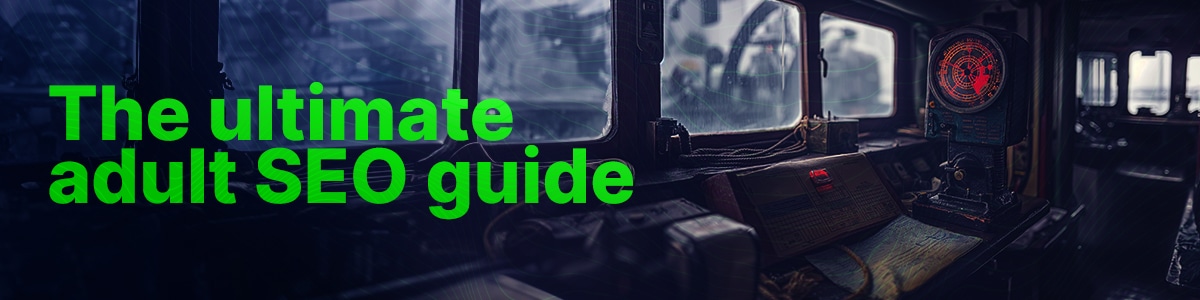 The Ultimate Adult SEO Guide