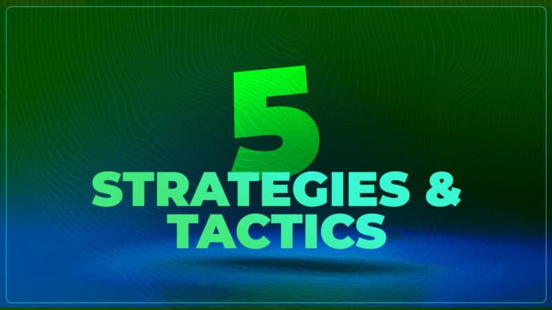 Strategies and tactics