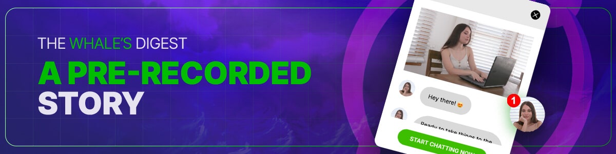 The Whale’s Digest #5: Promoting Offers With The Pre-Recorded Chat Head Tool