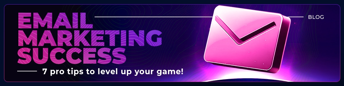 7 Email Marketing Pro Tips for More Affiliate Conversions