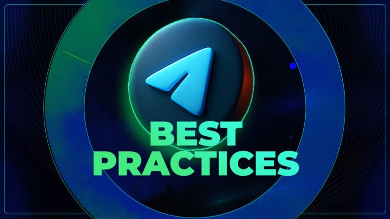 Best practices telegram