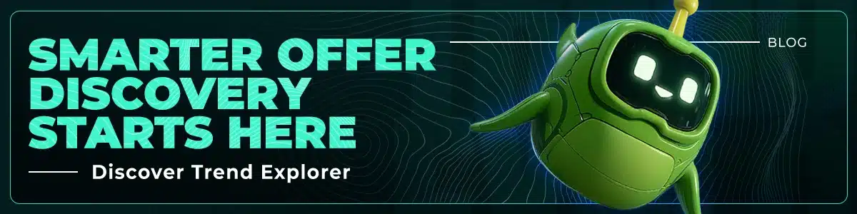 Introducing Trend Explorer: Smarter Offer Discovery Powered by AI