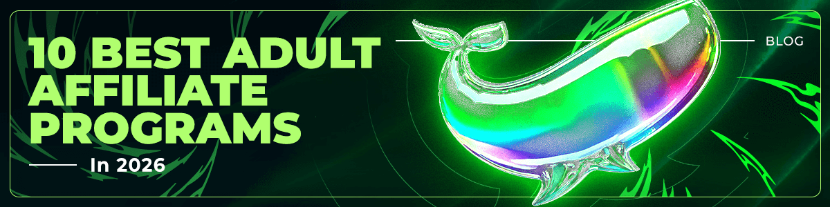 10 Best Adult Affiliate Programs in 2026